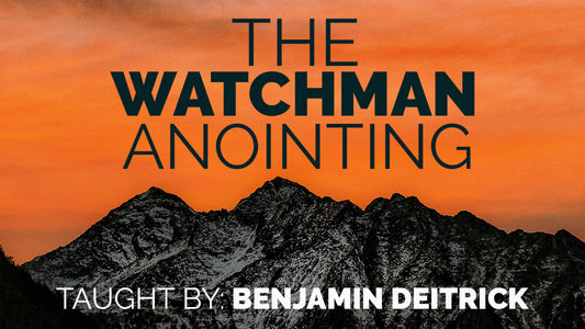 The Watchman Anointing